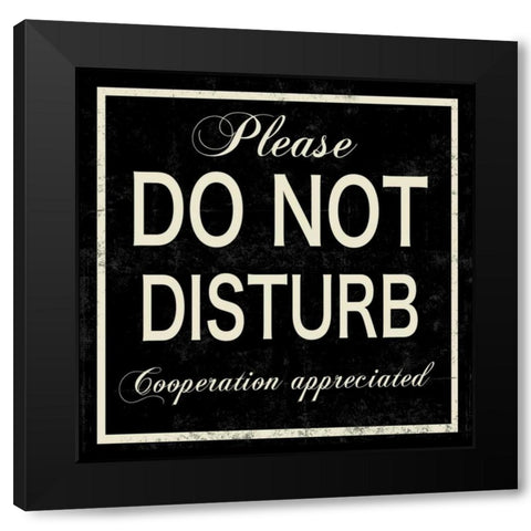 Do Not Disturb Black Modern Wood Framed Art Print by PI Studio