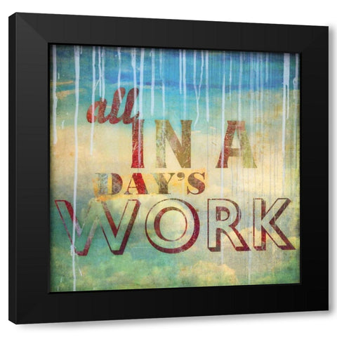 All in a Days Work Black Modern Wood Framed Art Print with Double Matting by PI Studio