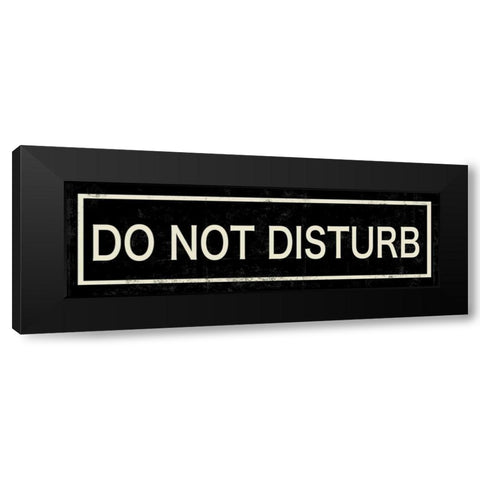 Do not Disturb Black Modern Wood Framed Art Print with Double Matting by PI Studio