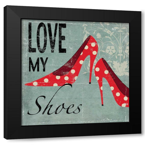 Love my Shoes Black Modern Wood Framed Art Print by Pearce, Allison