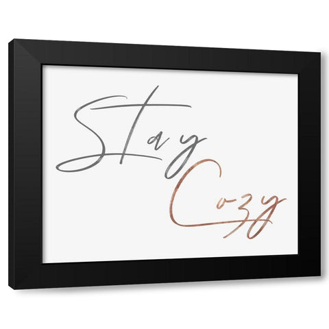 Stay Cozy  Black Modern Wood Framed Art Print by Pi Studio