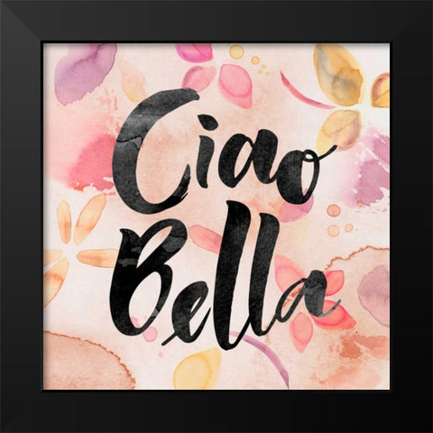 Ciao Bella Black Modern Wood Framed Art Print by PI Galerie