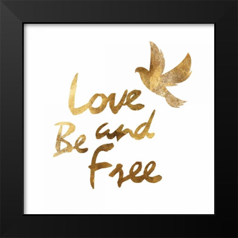 Love and Be Free with Bird Black Modern Wood Framed Art Print by PI Studio