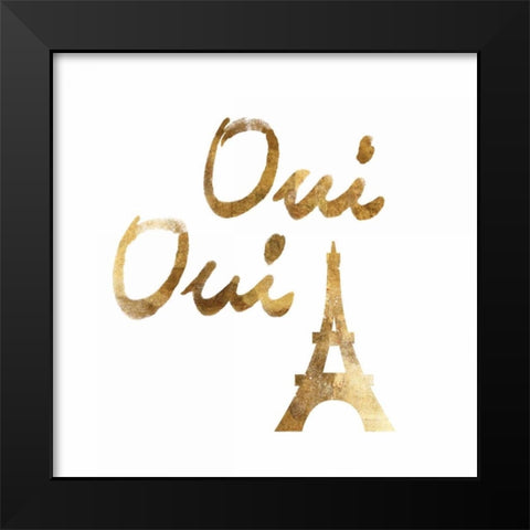 Oui Oui with Eiffel Black Modern Wood Framed Art Print by PI Studio