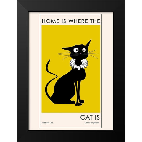 Home Is where The Cat Is Black Modern Wood Framed Art Print by Ayse