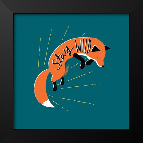 Stay Wild Black Modern Wood Framed Art Print by Buxton, Michael