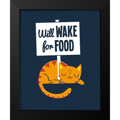 Will Wake for Food Black Modern Wood Framed Art Print by Buxton, Michael