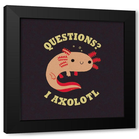 Axolotl Questions Black Modern Wood Framed Art Print with Double Matting by Buxton, Michael