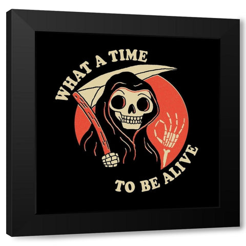 What a Time to Be Alive Black Modern Wood Framed Art Print with Double Matting by Buxton, Michael