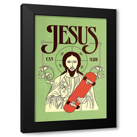 Jesus Can Slide Black Modern Wood Framed Art Print with Double Matting by Farkas, Robert