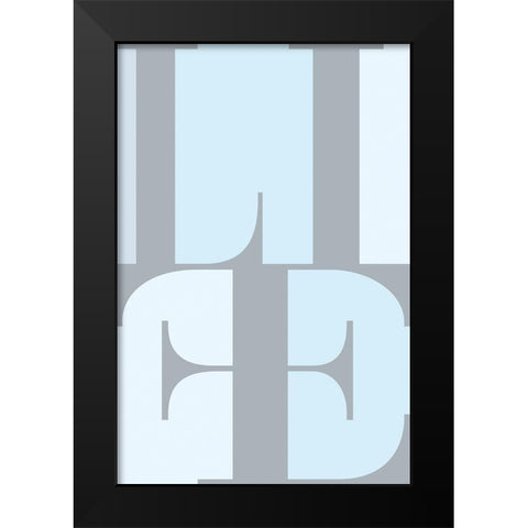 Life Black Modern Wood Framed Art Print by TypeLike