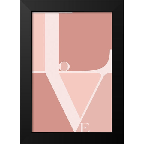 Love Black Modern Wood Framed Art Print by TypeLike