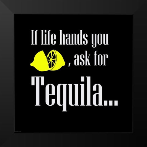 If Life Hands You Lemons Black Modern Wood Framed Art Print by GraphINC