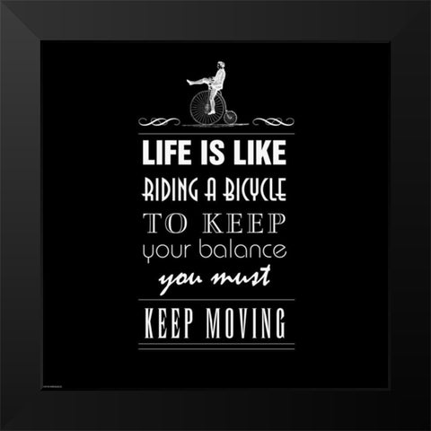 Life Is Like Black Modern Wood Framed Art Print by GraphINC
