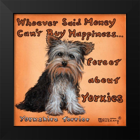 Yorkies = Happiness Black Modern Wood Framed Art Print by Kruskamp, Janet