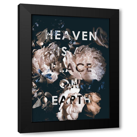 Heaven Is a Place Black Modern Wood Framed Art Print by Design Fabrikken