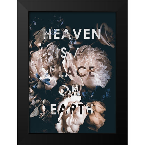 Heaven Is a Place Black Modern Wood Framed Art Print by Design Fabrikken