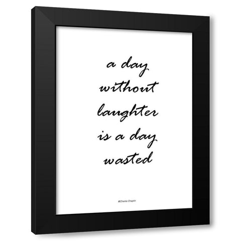 Without Laughter Black Modern Wood Framed Art Print by Design Fabrikken