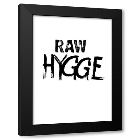 Raw Hygge Black Modern Wood Framed Art Print by Design Fabrikken
