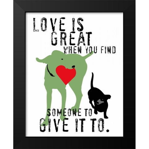 Love Is Great Black Modern Wood Framed Art Print by Oliphant, Ginger