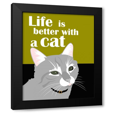 Life is Better with a Cat Black Modern Wood Framed Art Print by Oliphant, Ginger