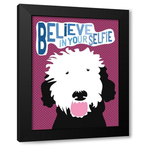 Believe in Your Selfie Black Modern Wood Framed Art Print with Double Matting by Oliphant, Ginger