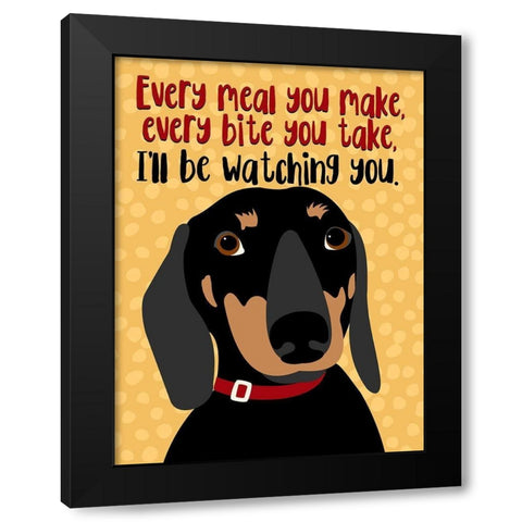 Dachshund Every Meal You Make Black Modern Wood Framed Art Print by Oliphant, Ginger