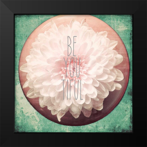 Be you Tiful Black Modern Wood Framed Art Print by Peck, Gail