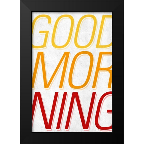 Good Day I Black Modern Wood Framed Art Print by SD Graphics Studio