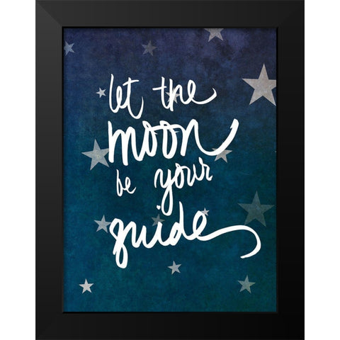 Let the Moon Guide You Black Modern Wood Framed Art Print by SD Graphics Studio
