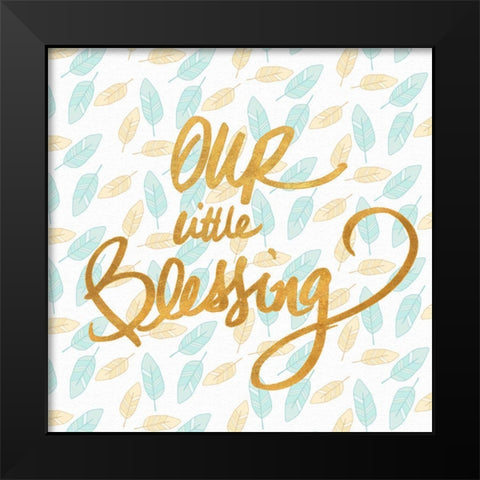 Our Little Blessing Black Modern Wood Framed Art Print by SD Graphics Studio