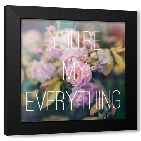 Youre My Everything Black Modern Wood Framed Art Print by Gardner, Sarah