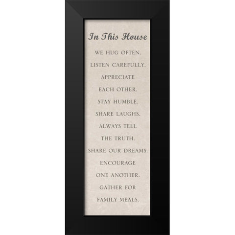 In this House Black Modern Wood Framed Art Print by Gardner, Sarah
