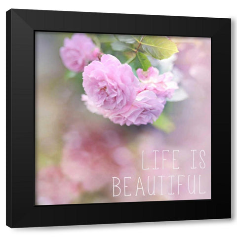 Life is Beautiful Black Modern Wood Framed Art Print by Gardner, Sarah