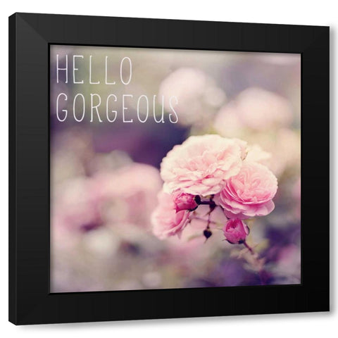 Hello Gorgeous Black Modern Wood Framed Art Print by Gardner, Sarah