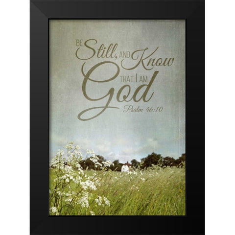 Be Still and Know Black Modern Wood Framed Art Print by Gardner, Sarah