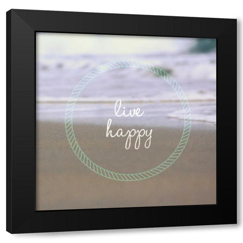 Live Happy Black Modern Wood Framed Art Print by Saghini, Lisa Hill