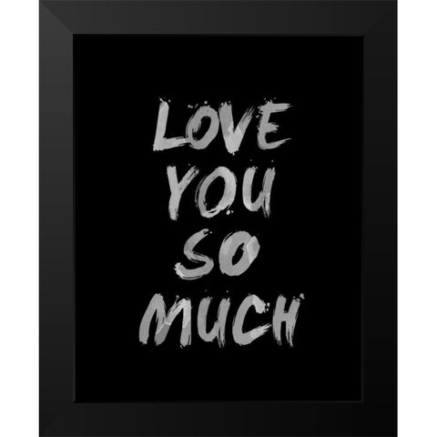 Love I Black Modern Wood Framed Art Print by SD Graphics Studio