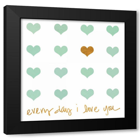 Everyday I Love You Black Modern Wood Framed Art Print with Double Matting by Lake, Shelley