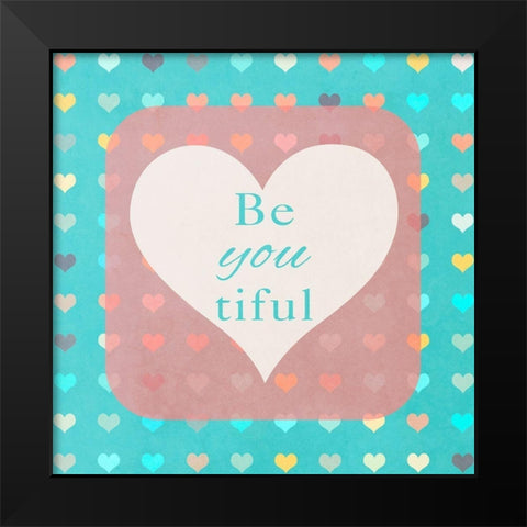 beYOUtiful Black Modern Wood Framed Art Print by Lake, Shelley