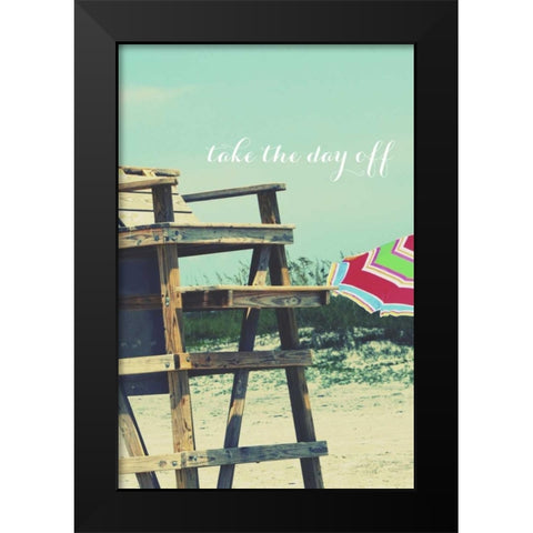 Take the Day Off Black Modern Wood Framed Art Print by Peck, Gail