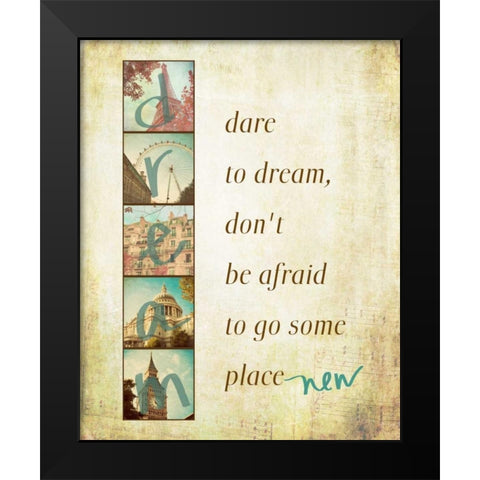 Dare to Dream Black Modern Wood Framed Art Print by Navas, Emily