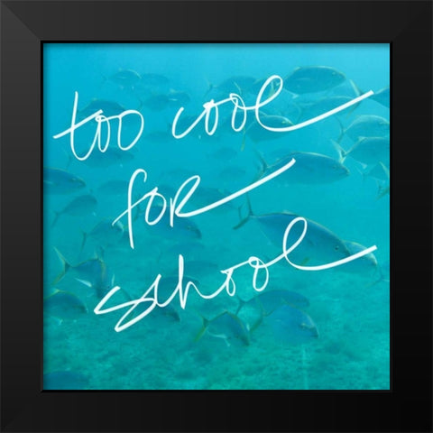 Too Cool Black Modern Wood Framed Art Print by Bryant, Susan