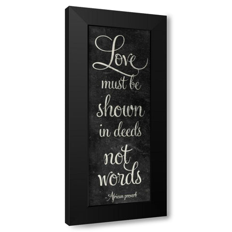 Deeds Not Words Black Modern Wood Framed Art Print by SD Graphics Studio