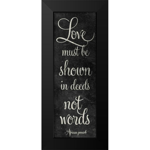 Deeds Not Words Black Modern Wood Framed Art Print by SD Graphics Studio