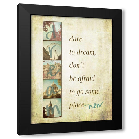 Dare to Dream Border Black Modern Wood Framed Art Print with Double Matting by Navas, Emily