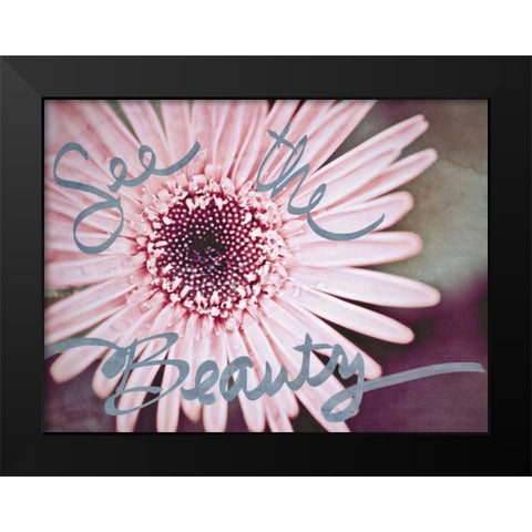 See the Beauty Black Modern Wood Framed Art Print by Bryant, Susan