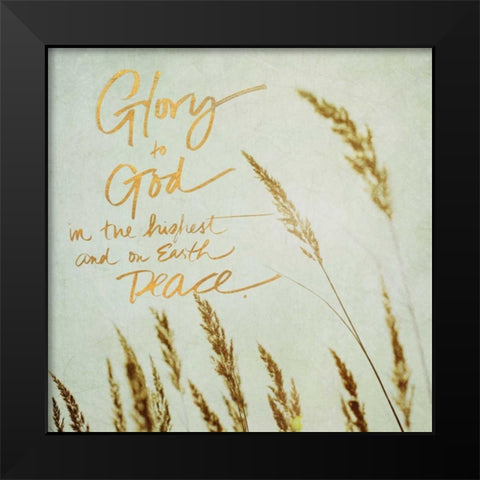 Glory to Good Black Modern Wood Framed Art Print by Gardner, Sarah