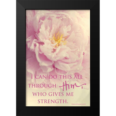 I Can Do This All Through Him Black Modern Wood Framed Art Print by Gardner, Sarah