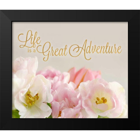 Life is a Great Adventure Black Modern Wood Framed Art Print by Gardner, Sarah